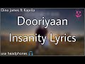 Dooriyaan Lyric Video Dino James Ft Kaprila Insanity Lyrics Use Headphones