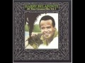 Harry Belafonte - Halleluja, I Love Her So