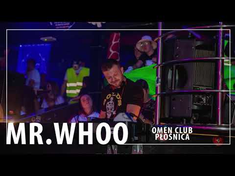 MR.WHOOO @ OMEN CLUB PŁOŚNICA @ 25.12.2019