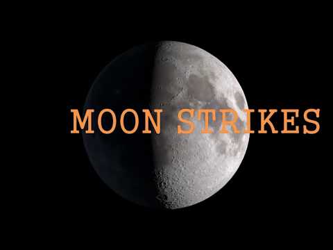 Moon Strikes