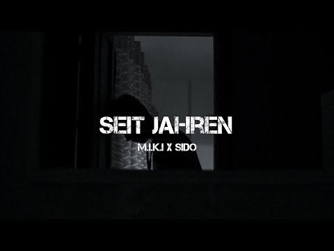 M.I.K.I ft. Sido - Seit Jahren (prod. by NicoBeatz x Yeno x d9wn)