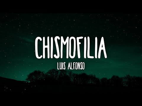 Luis Alfonso - Chismofilia