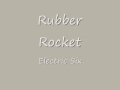 Rubber Rocket - Electric Six 