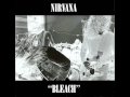 Nirvana - Blew (Live Bleach Version) 