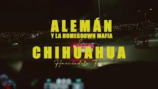 Alemán &amp; la Homegrown Mafia en Chihuahua