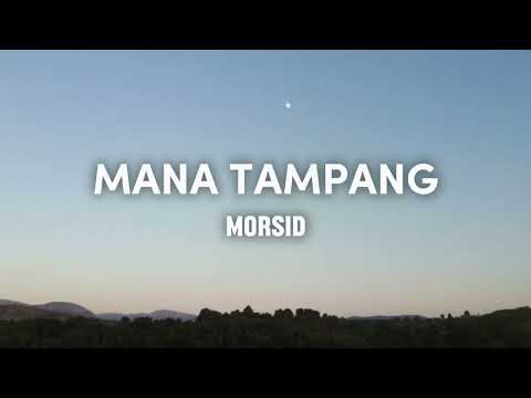 Mana Tampang - Morsid (Lyrics)