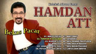 Download lagu KOLEKSI ALBUM EMAS HAMDAN ATT - Bekas Pacar, Termiskin Di Dunia, Mabuk Judi mp3
