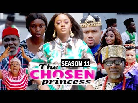 THE CHOSEN PRINCESS 11&12 (TRENDING NOLLYWOOD MOVIE) - 2021 LATEST NIGERIAN NOLLYWOD MOVIES