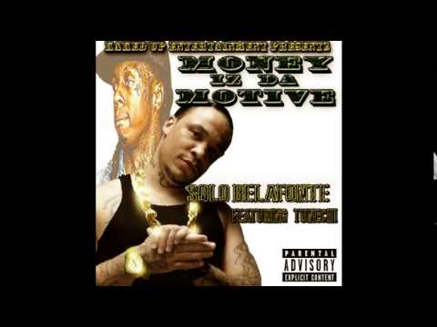 SOLO BELAFONTE- ft. Tunechi "Money Iz Da Motive"