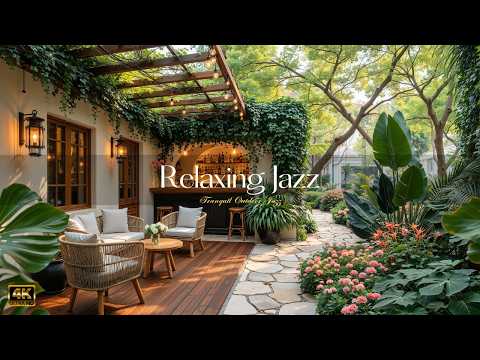 Cozy Outdoor Garden Cafe With Relaxing Jazz | Peaceful Daytime Ambience For Focus, Study & Work