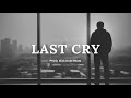 Free Sad Type Beat Last Cry Emotional Rap Piano Instrumental 2026