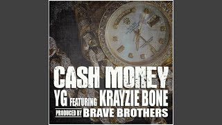 Cash Money (feat. Krayzie Bone)