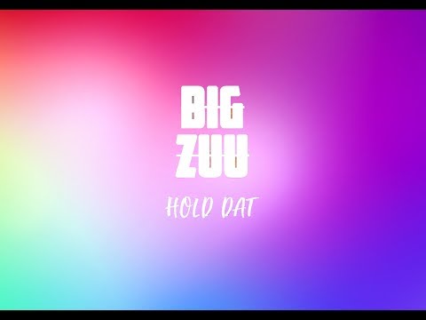 Big Zuu - Hold Dat (Hold Dat EP)