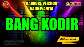 Download lagu BANG KODIR || KARAOKE NADA WANITA ||MIRNAWATI mp3 Download lagu BANG KODIR || KARAOKE NADA WANITA ||MIRNAWATI mp3