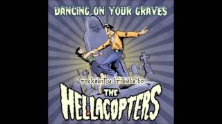 The Hellacopters - Dancing on your graves (full album)