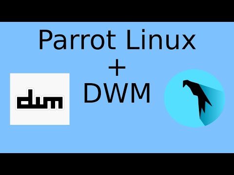 Parrot Linux DWM The Suckless Dynamic Window Manager.