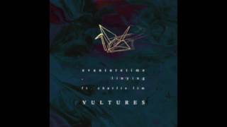 Evanturetime, Linying Feat. Charlie Lim - Vultures