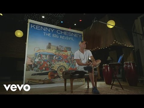 Kenny Chesney - The Big Revival - About the Song
