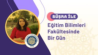Eğitim Bilimleri Fakültesinde Bir Gün [VLOG]