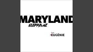 Maryland (feat. Eugénie)