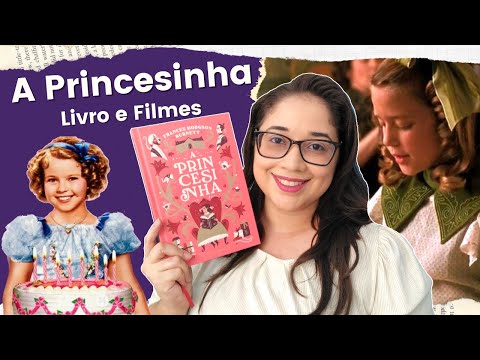 A PRINCESINHA, de Frances Hodgson Burnett, vai te encantar! ?| Biblioteca da R