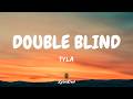 Double Blind – Tyla (Official Lyrics Video)