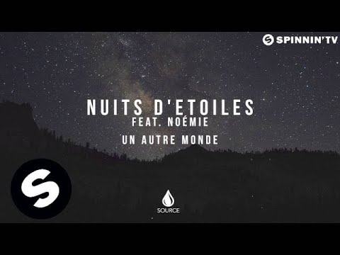 Nuits d'Etoiles feat. Noémie  - Un Autre Monde