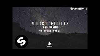 Nuits d'Etoiles feat. Noémie  - Un Autre Monde