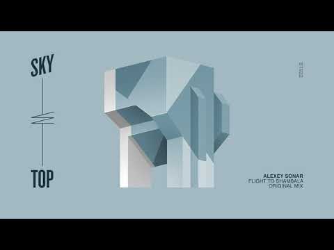 Alexey Sonar - Flight To Shambala [SkyTop]