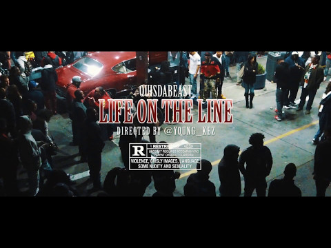 Quisdabeast - "Life on the line" | Dir @YOUNG_KEZ (Official Music Video)