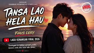 Download lagu TANSA LAO HELA HAU🎻// Fhus Leky mp3