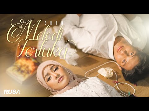 Ehin - Melodi Terluka (Official Music Video)