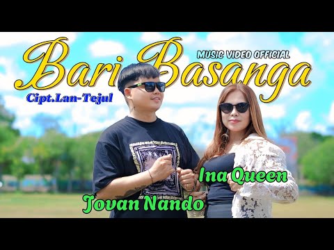 BARI BASANGA -By JOVAN NANDO & INA QUEEN-Cipt LANTEJUL (Music Video Official)2025
