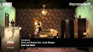 Armin Van Buuren ft. Jessie Morgan - Love Too Hard