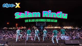 Download lagu TIPE-X - SALAM RINDU LIVE IN LAGI-LAGI KONSER BATAM mp3