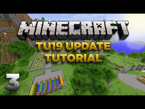 Minecraft Xbox: Lets Play - TU19 Tutorial Part 3 [XBOX 360 EDITION] TU19 Update - W/Commentary