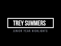 Trey Summers Junior Year Highlights 