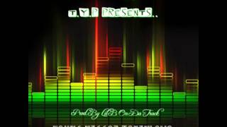 Y.N.T.O - Young Niggaz Takin' Ova Ft. Grind Mode (Prod.By Lil B On Da Track)