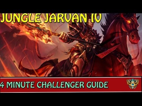 ✔ 4 Minute Challenger Guides : Jungle Jarvan IV ! ~ League of Legends ~ Season 3