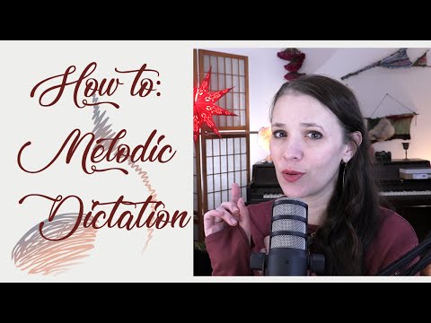How to take a Melodic Dictation