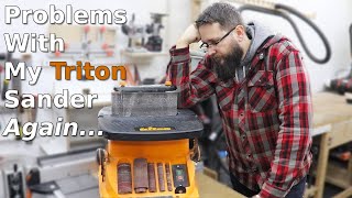 Problems with Triton Spindle and Belt Sander... Again