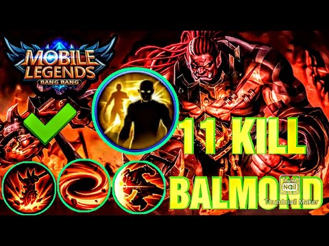 11 KILL BALMOND BEST GAMEPLAY 2021 - MOBILE LEGENDS - MLBB