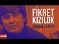 Fikret Kızılok - Zaman Zaman 