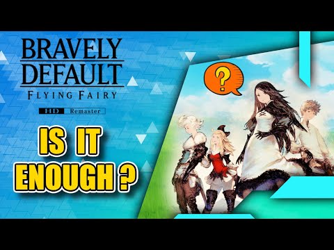 Bravely Default HD Remaster – What’s Changed & Is It Worth Replaying?
