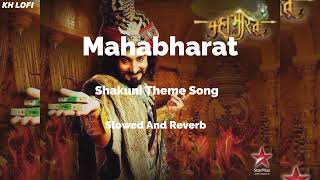 Download lagu Mahabharat Ost Shakuni Theme Song Slowed And Reverb mp3