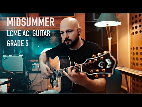 Midsummer performed by Yiorgos Kalodoukas – LCM Exams, Acoustic Guitar, Grade 5