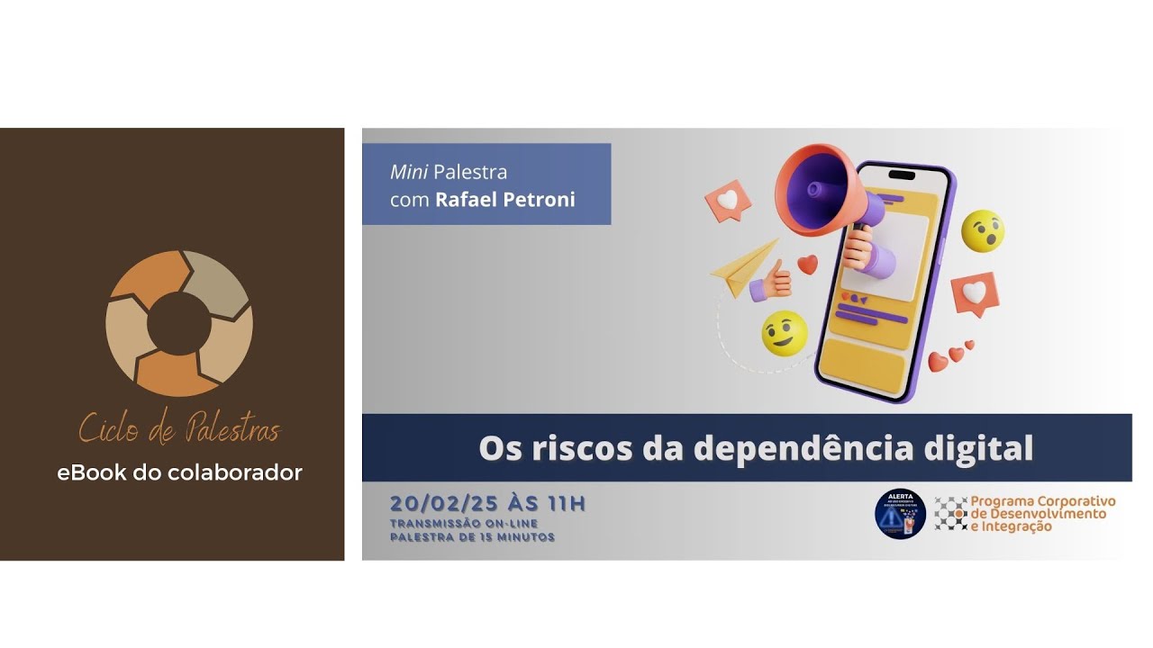 Mini palestra: Os riscos da dependência digital