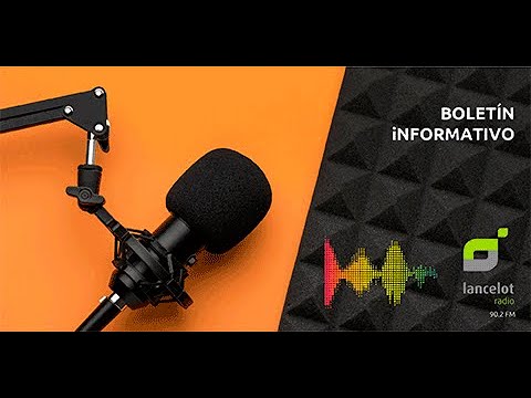 Boletín informativo 31 de julio en Lancelot Radio 90.2 FM