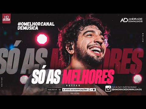 NATTAN | SÓ AS MELHORES - OUTUBRO 2025 - ( MÚSICAS NOVAS ) REPERTÓRIO NOVO - @AndradeDownloads​