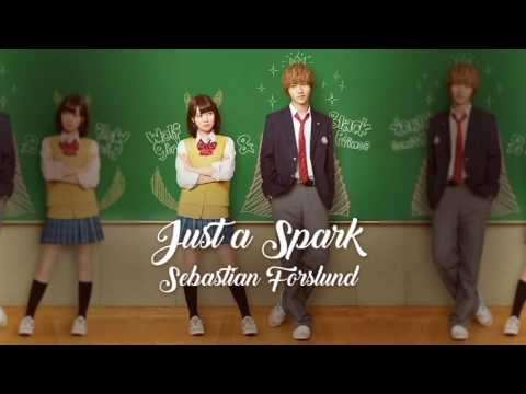 Just a Spark - Sebastian Forslund = Ookami Shoujo to Kuro Ouji Movie ( Wolf Girl & Black Prince ) =